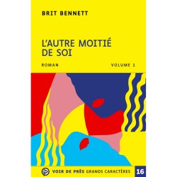 Livres en gros caractères - L'autre moitié de soie - 2 volumes - Mieux Voir