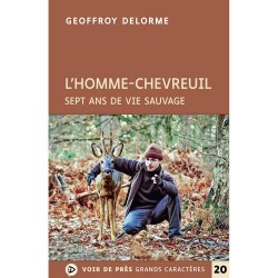 Livres en gros caractères - L'homme chevreuil  - Mieux Voir