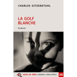 Livres en gros caractères - La golf blanche - Mieux Voir