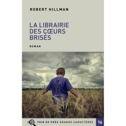Livres en gros caractères -La librairie des coeurs brisés - Mieux Voir