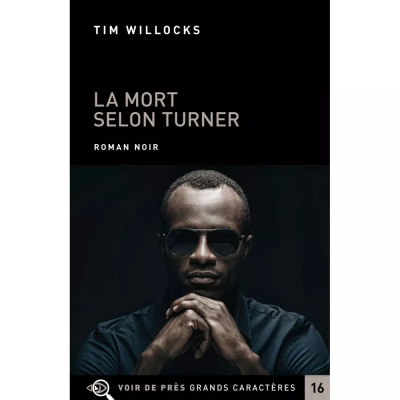 Livres en gros caractères - La mort selon Turner - Mieux Voir
