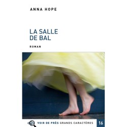 Livres en gros caractères - La salle de bal - Mieux Voir