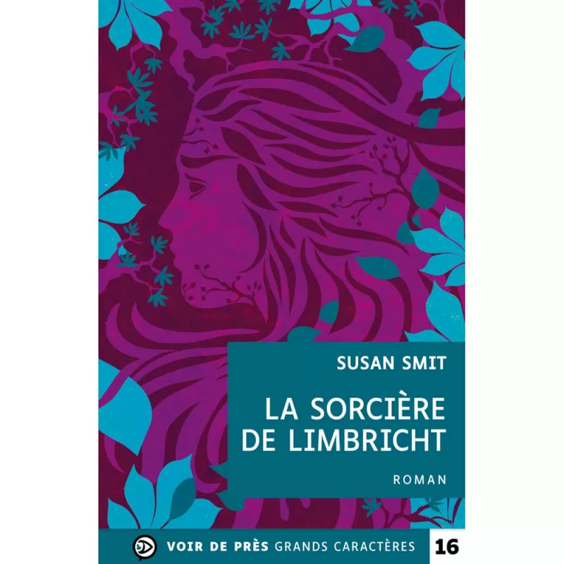 Livres en gros caractères - La sorcière de Limbricht - Mieux Voir