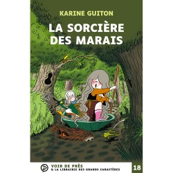 Livres en gros caractères - La sorcière des marais - Mieux Voir
