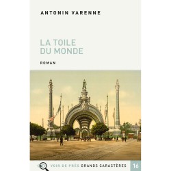 Livres en gros caractères - La toile du monde - Mieux Voir