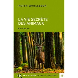 Livres en gros caractères - La vie secrète des animaux - Mieux Voir