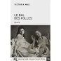 Livres en gros caractères - Le bal des folles - Mieux Voir