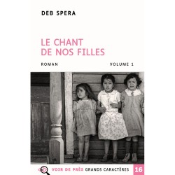 Livres en gros caractères - Le chant de nos filles - Mieux Voir