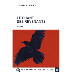 Livres en gros caractères - Le chant des revenants - Mieux Voir