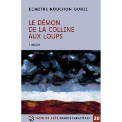 Livres en gros caractères-Le démon de la colline aux loups- Mieux Voir