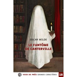 Livres en gros caractères - Le fantôme de Canterville - Mieux Voir