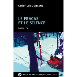 Livres en gros caractères - Le fracas et le silence - Mieux Voir