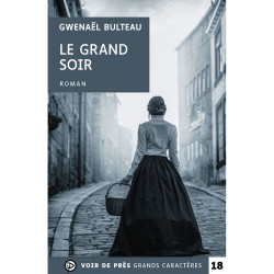 Livres en gros caractères - Le grand soir - Mieux Voir
