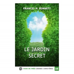 Livres en gros caractères - Le jardin secret - Mieux Voir