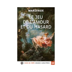 Livres en gros caractères - Le jeu de l'amour et du hasard - Mieux Voir