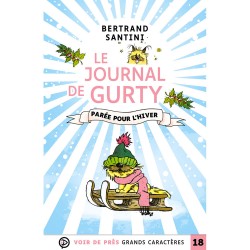 Livres en gros caractères - Le journal de Gurty - Mieux Voir