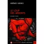 Livres en gros caractères - Le loup des ardents - Mieux Voir