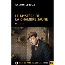 Livres en gros caractères - Le mystère de la chambre jaune -Mieux Voir