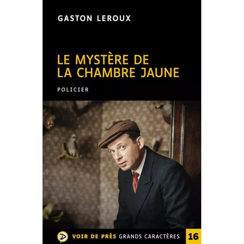 Livres en gros caractères - Le mystère de la chambre jaune -Mieux Voir