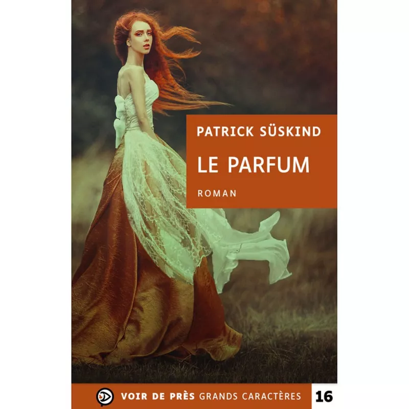 Livres en gros caractères - Le parfum - Mieux Voir