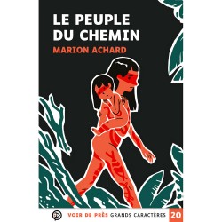 Livres en gros caractères - Le peuple du chemin - Mieux Voir