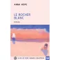 Livres en gros caractères - Le rocher blanc - Mieux Voir
