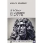 Livres en gros caractères - Le roman de Monsieur Molière - Mieux Voir