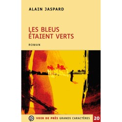 Livres en gros caractères - Les bleus étaient verts - Mieux Voir