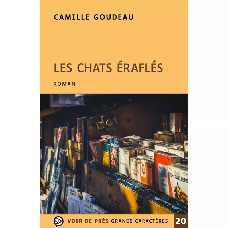 Livres en gros caractères - Les chats éraflés  - Mieux Voir