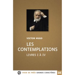 Livres en gros caractères - Les contemplations - Mieux Voir