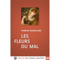 Livres en gros caractères - Les fleurs du mal- Mieux Voir