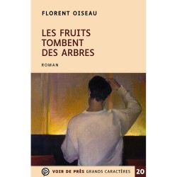 Livres en gros caractères - Les fruits tombent des arbres - Mieux Voir