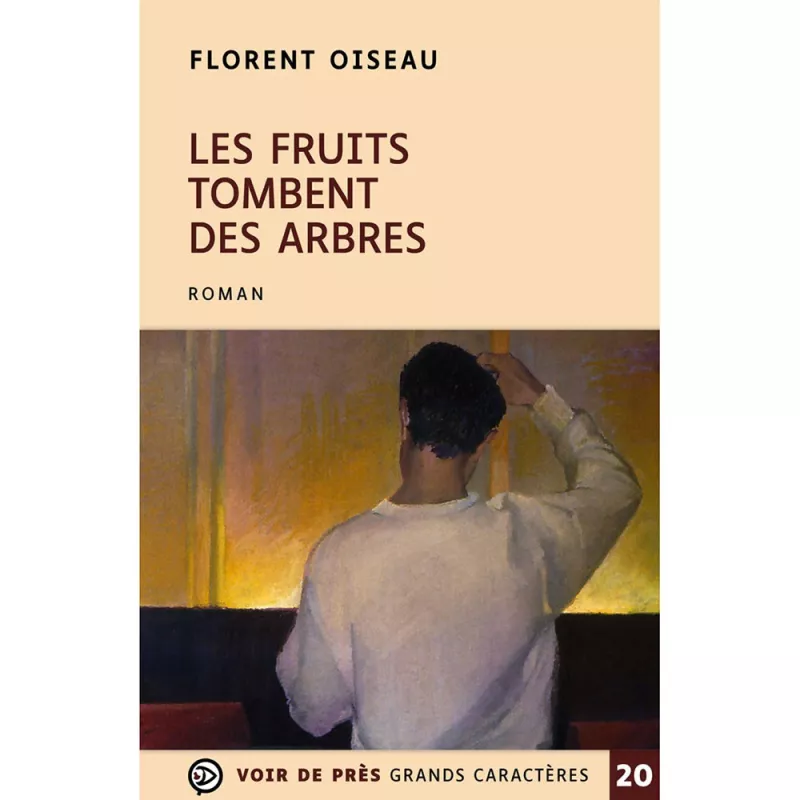 Livres en gros caractères - Les fruits tombent des arbres - Mieux Voir