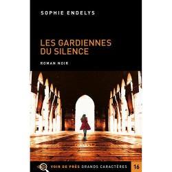 Livres en gros caractères - Les gardiennes du silence - Mieux Voir