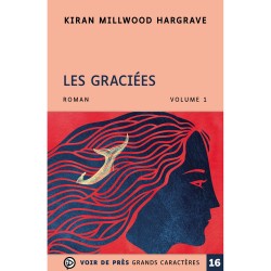 Livres en gros caractères - Les graciées - 2 volumes - Mieux Voir