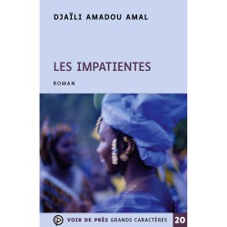 Livres en gros caractères - Les impatientes - Mieux Voir