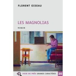 Livres en gros caractères - Les Magnolias - Mieux Voir