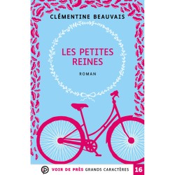 Livres en gros caractères - Les petites reines - Mieux Voir