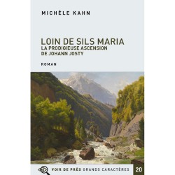 Livres en gros caractères - Loin de Sils Maria - Mieux Voir