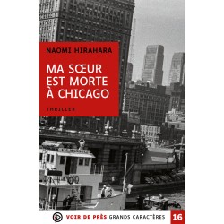 Livres en gros caractères - Ma sœur est morte à Chicago - Mieux Voir