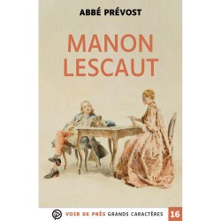 Livres en gros caractères - Manon Lescaut - Mieux Voir