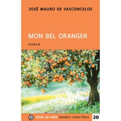 Livres en gros caractères - Mon bel oranger - Mieux Voir