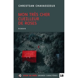 Livres en gros caractères -Mon très cher cueilleur de roses-Mieux Voir