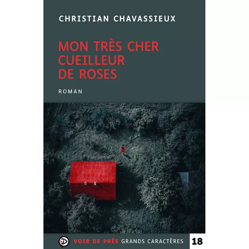 Livres en gros caractères -Mon très cher cueilleur de roses-Mieux Voir