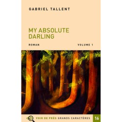 Livres en gros caractères - My Absolute Darling - Mieux Voir
