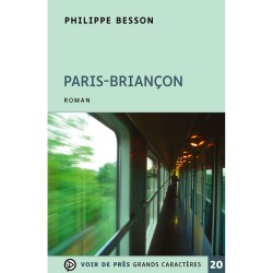 Livres en gros caractères - Paris Briançon - Mieux Voir