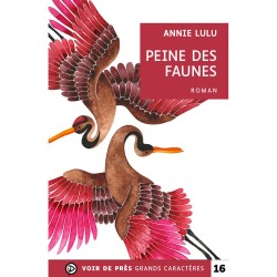 Livres en gros caractères - Peine des faunes - Mieux Voir