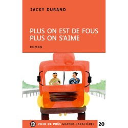 Livres en gros caractères - Plus on est des fous  - Mieux Voir