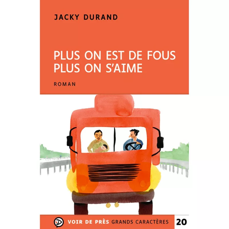 Livres en gros caractères - Plus on est des fous  - Mieux Voir