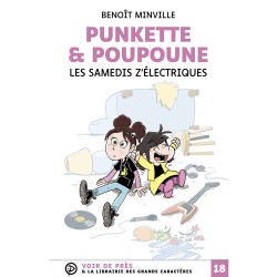 Livres en gros caractères - Punkette et Poupoune - Mieux Voir